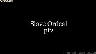 Slave Ordeal P2