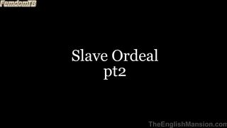 TheEnglishMansion - Slave Ordeal Pt2