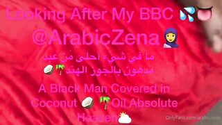 ArabicZena - LONG VIDEO .mins Looking After BBC Massage Oil Up Black Dick Yummy NOTHING MORE BEAUTIFUL_546 (@arabiczena) (18.04.2021)