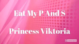 Eat My P And S – Princess Viktoria – FILTH FETISH STUDIOS