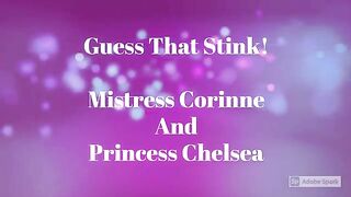 Guess That Stink! Mistress Corinne And Princess Chelsea – FILTH FETISH STUDIOS