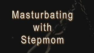 Lady Fyre Masturbating with Stepmom (Premium Plan)