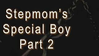 Lady Fyre Stepmoms's Special Boy Part 2 (Premium Plan)