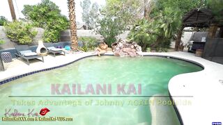 Kailani Kai Takes Advantage AGAIN of Johnny Poolside - Kailani Kai XXX