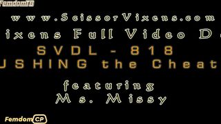 ScissorVixens - Ms Missy - Crushing The Cheater