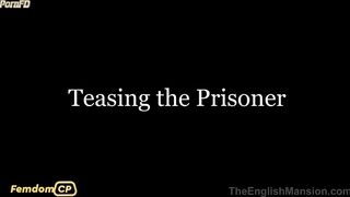 TheEnglishMansion - Barracks - Teasing The Prisoner