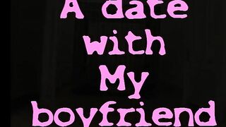 A Date With My Boyfriend